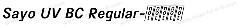 Sayo UV BC Regular字体转换